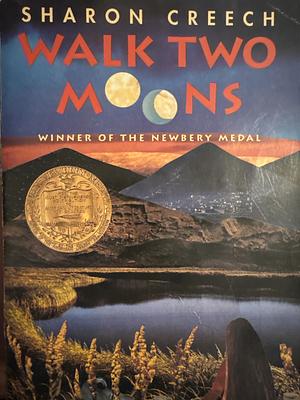 Walk Two Moons, Volume 1 by Sharon Creech
