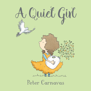 A Quiet Girl by Peter Carnavas