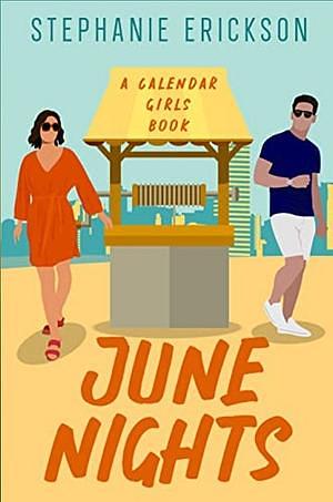 June Nights: A Calendar Girls Book by Stephanie Erickson