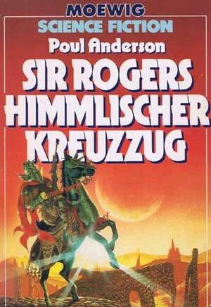 Sir Rogers Himmlischer Kreuzzug by Poul Anderson