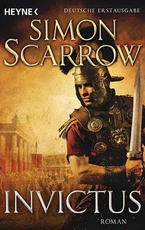 Invictus by Simon Scarrow