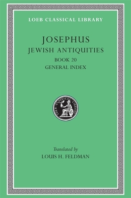 Jewish Antiquities, Volume IX: Book 20 by Josephus