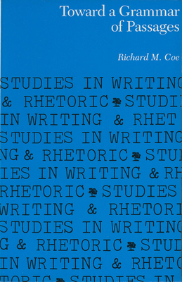 Toward a Grammar of Passages by Richard M. Coe