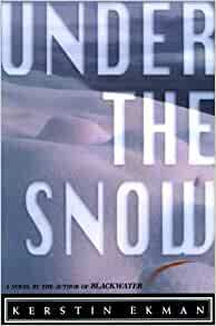 Under the Snow by Kerstin Ekman