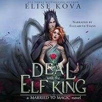 A Deal with the Elf King by Elise Kova