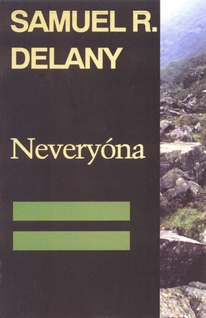 Neveryóna: Or, The Tale of Signs and Cities by Samuel R. Delany