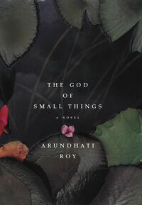 The God of Small Things by Arundhati Roy