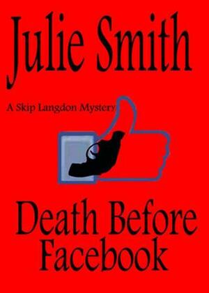 Death Before Facebook by Julie Smith