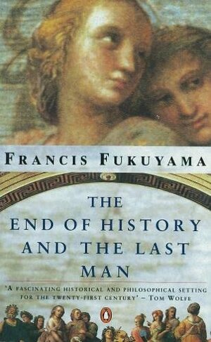 The End of History and the Last Man by Francis Fukuyama