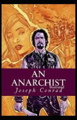 An Anarchist Illustrated by Joseph Conrad