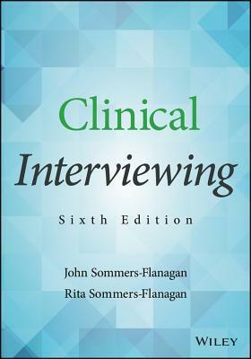 Clinical Interviewing, with Video Resource Center by John Sommers-Flanagan, Rita Sommers-Flanagan