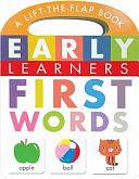 Early Learners First Words Lift-the Flap by Caterpillar Books Ltd