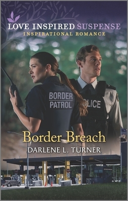 Border Breach by Darlene L. Turner