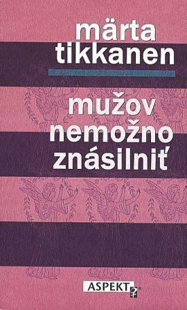 Mužov nemožno znásilniť by Märta Tikkanen