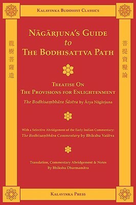 Nagarjuna's Guide to the Bodhisattva Path by Bhikshu Dharmamitra, Nāgārjuna, Bhikshu Vasitva