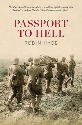 Passport to Hell: The Story of James Douglas Stark, Bomber, Fifth Reinforcement, New Zealand Expeditionary Forces by Robyn Hyde