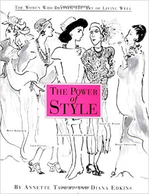 The Power of Style by Annette Tapert