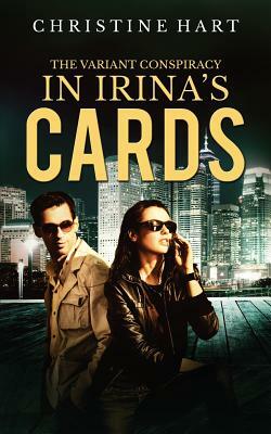 In Irina's Cards by Christine Hart