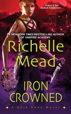 Iron Crowned by Richelle Mead