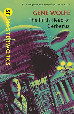 The Fifth Head of Cerberus by Gene Wolfe, Gene Wolfe