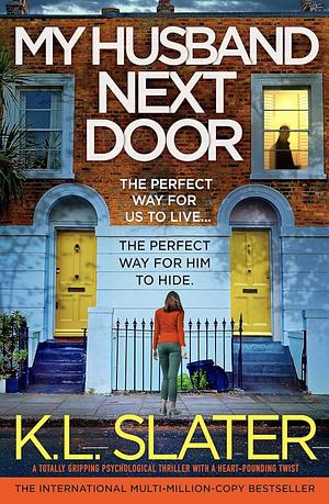 My Husband Next Door by K.L. Slater