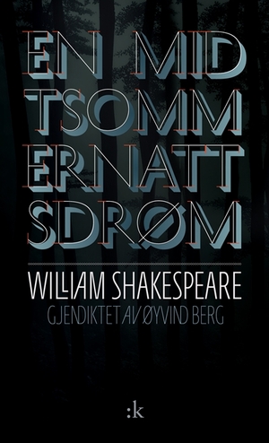 En midtsommernatts drøm by William Shakespeare