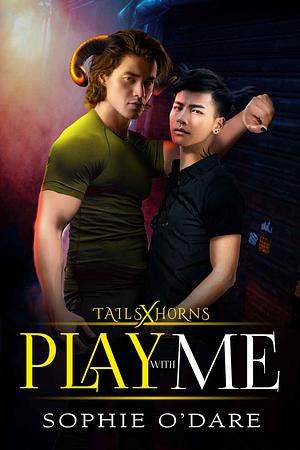 Play With Me by Lyn Forester, Sophie O'Dare, Sophie O'Dare