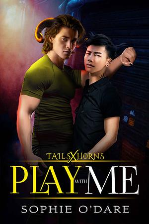 Play With Me by Sophie O'Dare, Sophie O'Dare, Lyn Forester