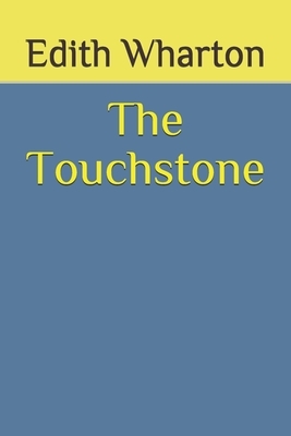 The Touchstone by Edith Wharton