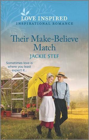 Their Make-Believe Match by Jackie Stef, Jackie Stef