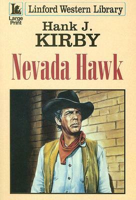 Nevada Hawk by Hank J. Kirby