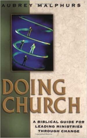 Doing Church by Aubrey Malphurs