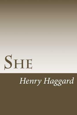 She by H. Rider Haggard