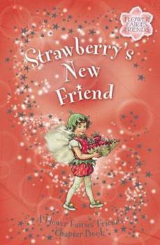 Strawberry's New Friend by Pippa Le Quesne