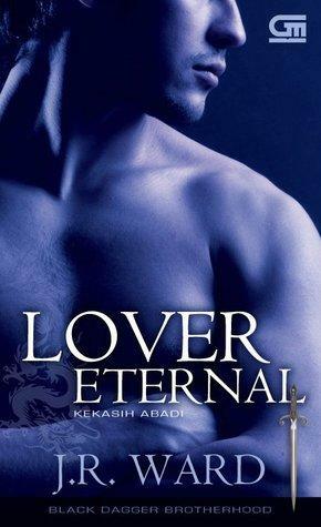 Lover Eternal - Kekasih Abadi by J.R. Ward