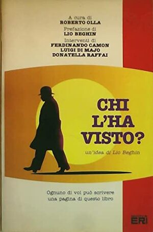 Chi l'ha visto? by Roberto Olla