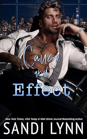 Cause and Effect: Hamilton Brothers Series, Book Two by Sandi Lynn, Sandi Lynn