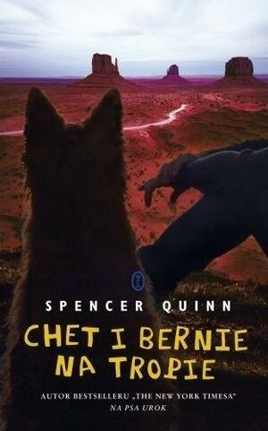 Chet i Bernie na tropie by Spencer Quinn