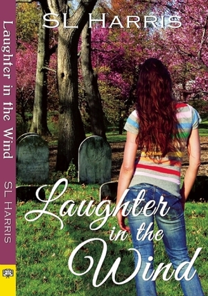 Laughter in the Wind by S.L. Harris