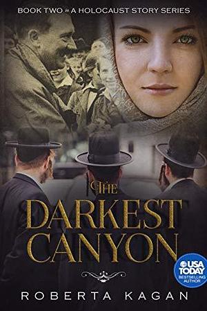 The Darkest Canyon by Roberta Kagan, Roberta Kagan