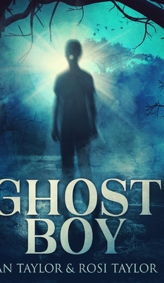 Ghost Boy by Ian Taylor