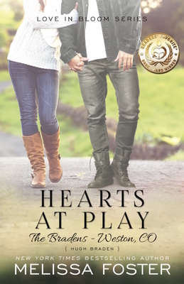 Hearts at Play (Love in Bloom: The Bradens): Hugh Braden by Melissa Foster