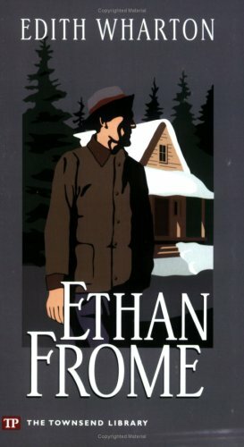 Ethan Frome by Edith Wharton, Joan Dunayer