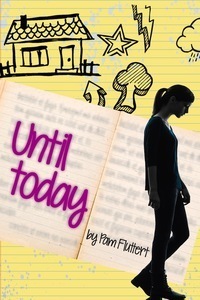 Until Today by Pam Fluttert