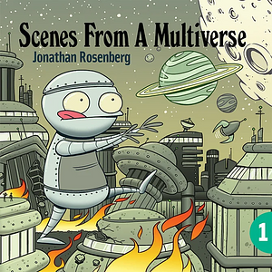 Scenes from a Multiverse by Jonathan Rosenberg