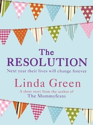 The Resolution by Linda Green