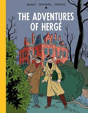 The Adventures of Hergé by José-Louis Bocquet, Jean-Luc Fromental, Helge Dascher, Stanislas Barthélémy