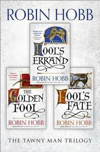 The Complete Tawny Man Trilogy: Fool's Errand, The Golden Fool, Fool's Fate by Robin Hobb