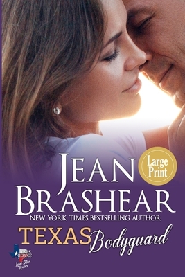 Texas Bodyguard (Large Print Edition) by Jean Brashear