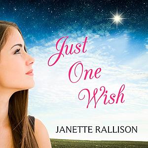 Just One Wish by Janette Rallison